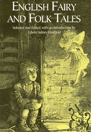 English Fairy &amp; Other Folk Tales (E. S. Hartland)