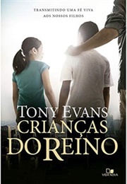 Crianças Do Reino (Tony Evans)