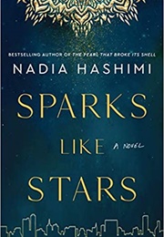 Sparks Like Stars (Nadia)