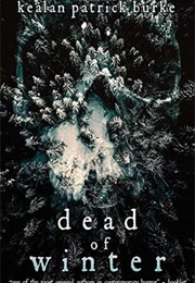 Dead of Winter (Kealan Patrick Burke)