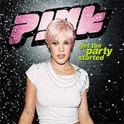 P!Nk - Get the Party Started