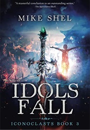 Idols Fall (Mike Shel)