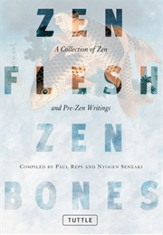 Zen Flesh, Zen Bones (Paul Reps (Ed.))