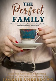 The Perfect Family (Jacquie Underdown)