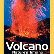 National Geographic: Volcano: Nature&#39;s Inferno