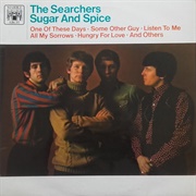 The Searchers - Sugar and Spice (1967)