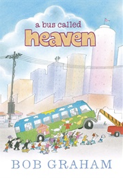 A Bus Called Heaven (Bob Graham)