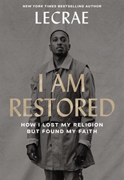 I Am Restored (Lecrae)