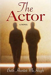 The Actor (Beth Hunter Mchugh)