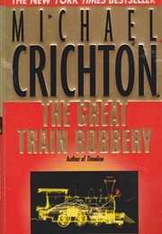 The Great Train Robbery (Michael Crichton)