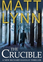 The Crucible (Matt Lynn)