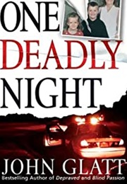 One Deadly Night (John Glatt)