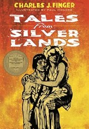 Tales From Silver Lands (Charles J. Finger)