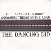 The Dancing Did* ‎– the Haunted Tea Rooms