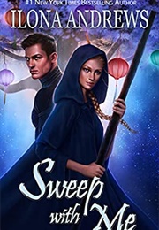 Sweep With Me (Ilona Andrews)