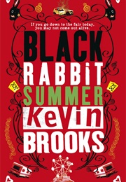 Black Rabbit Summer (Kevin Brooks)