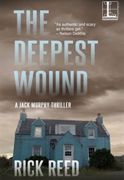 The Deepest Wound (Rick Reed)