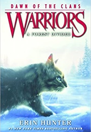 Warriors Dawn of the Clans a Forest Divided (Erin Hunter)