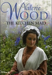 The Kitchen Maid (Val Wood)