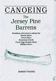 Canoeing the Jersey Pine Barrens (Robert Parnes)