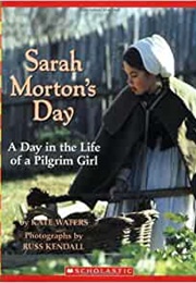 Sarah Morton&#39;s Day (Kate Waters)