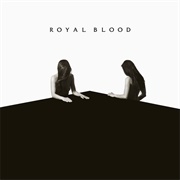 How Did We Get So Dark? (Royal Blood, 2017)