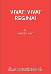 Vivat Vivat Regine (Robert Bolt)