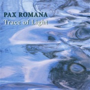 Pax Romana - Trace of Light