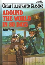 Great Illustrated Classics : Around the World in 80 Days (Jules Verne)