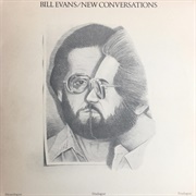 Bill Evans New Conversations