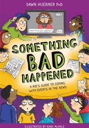 Something Bad Happened (Dawn Huebner)