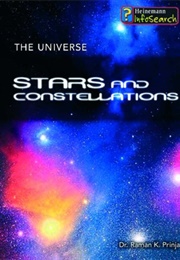 The Universe, Stars and Constellations (Prinja, Raman)