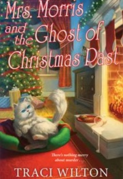 Mrs. Morris and the Ghost of Christmas Past (Traci Wilton)