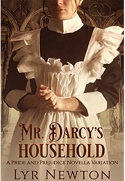 Mr. Darcy&#39;s Household (Lyr Newton)