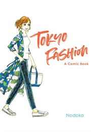 Tokyo Fashion: A Comic Book (Nodoka)