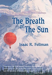 The Breath of the Sun (Isaac R. Fellman)