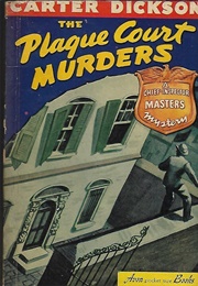 The Plague Court Murders (Carter Dickson (John Dickson Carr))