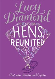 Hens Reunited (Lucy Diamond)