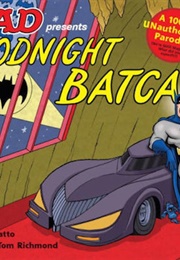 Goodnight Batcave (Dave Croatto)