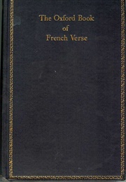 The Oxford Book of French Verse (Oxford)