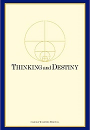 Thinking and Destiny (Harold Waldwin Percival)