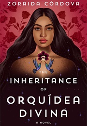 the inheritance of orquídea divina by zoraida córdova