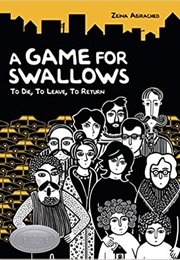 A Game for Swallows (Zeina Abirachad)