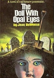 The Doll With Opal Eyes (Jean Deweese)