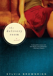 The Delivery Room (Sylvia Brownrigg)