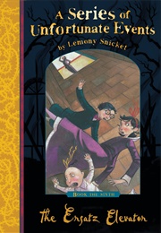 The Ersatz Elevator (Lemony Snicket)