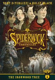 The Spiderwick Chronicles: The Ironwood Tree (Tony Diterlizzi &amp; Holly Black)