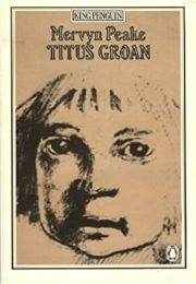 Titus Groan (Mervyn Peake)