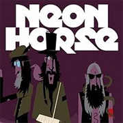 Neon Horse - Neon Horse