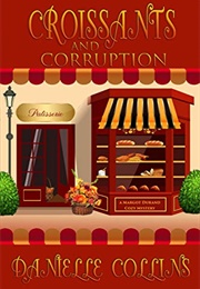 Croissants and Corruption (Danielle Collins)